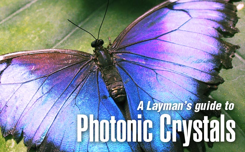 A Layman’s Guide to Photonic Crystals